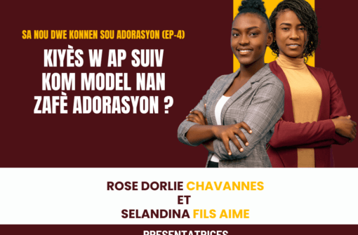 Kiyès w ap suiv kom model nan zafè adorasyon ?Pati 4